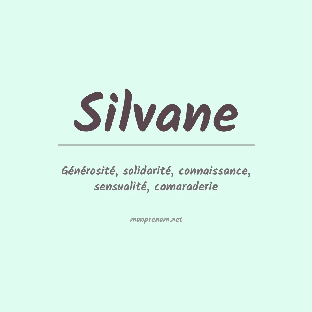 Signification du Prénom Silvane Signification du Prénom Silvane