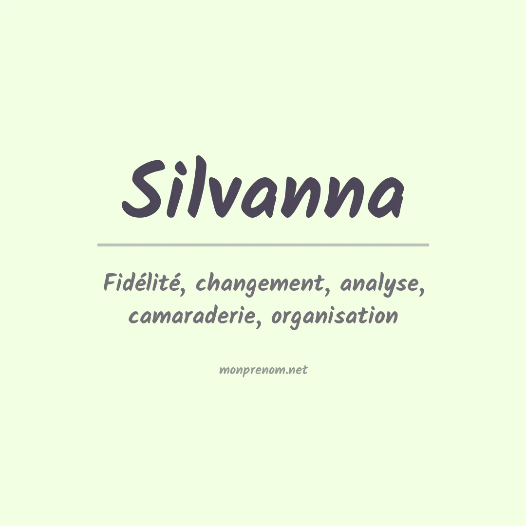 Signification du Prénom Silvanna