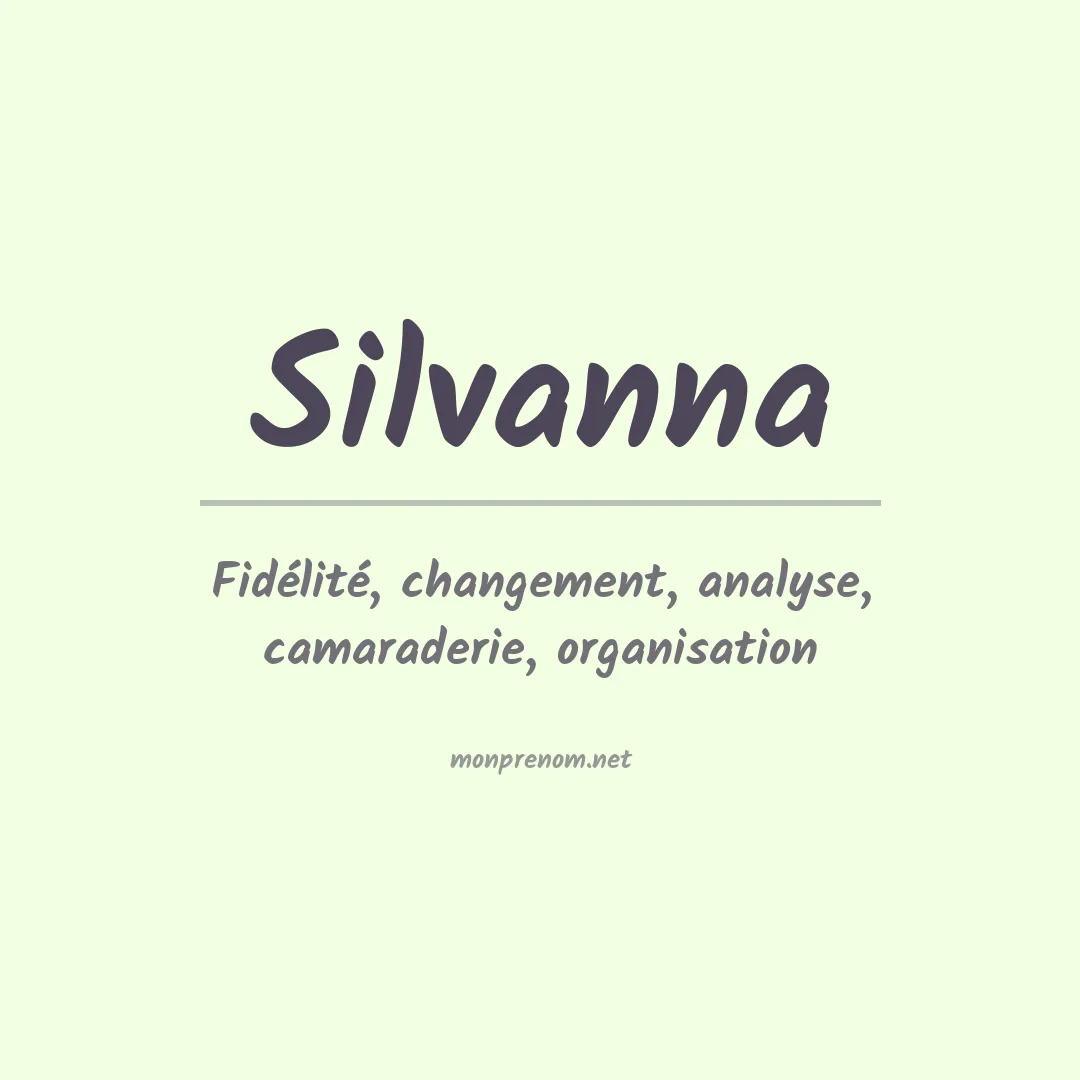 Signification du Prénom Silvanna Signification du Prénom Silvanna