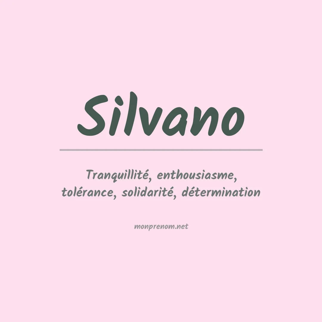Signification du Prénom Silvano