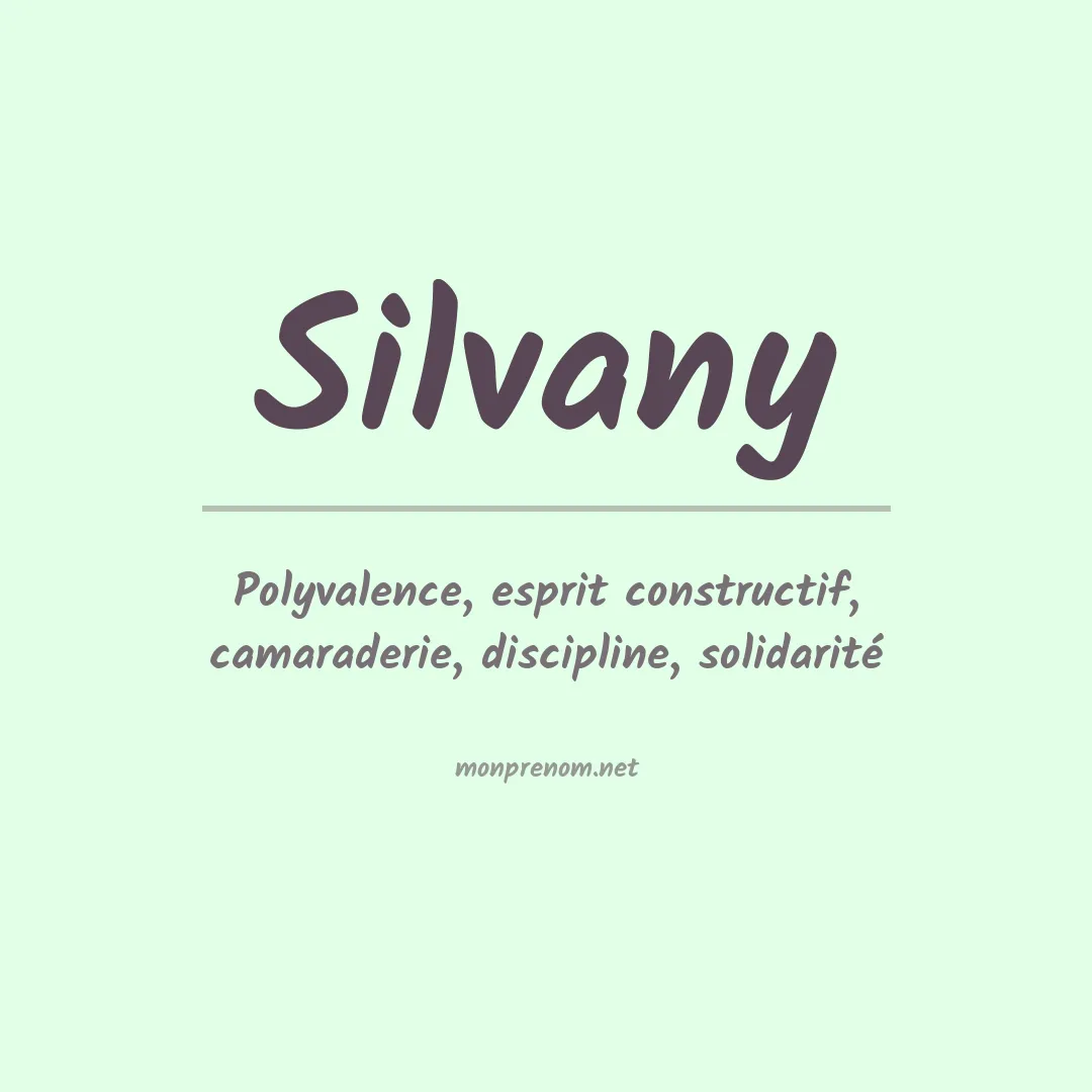 Signification du Prénom Silvany