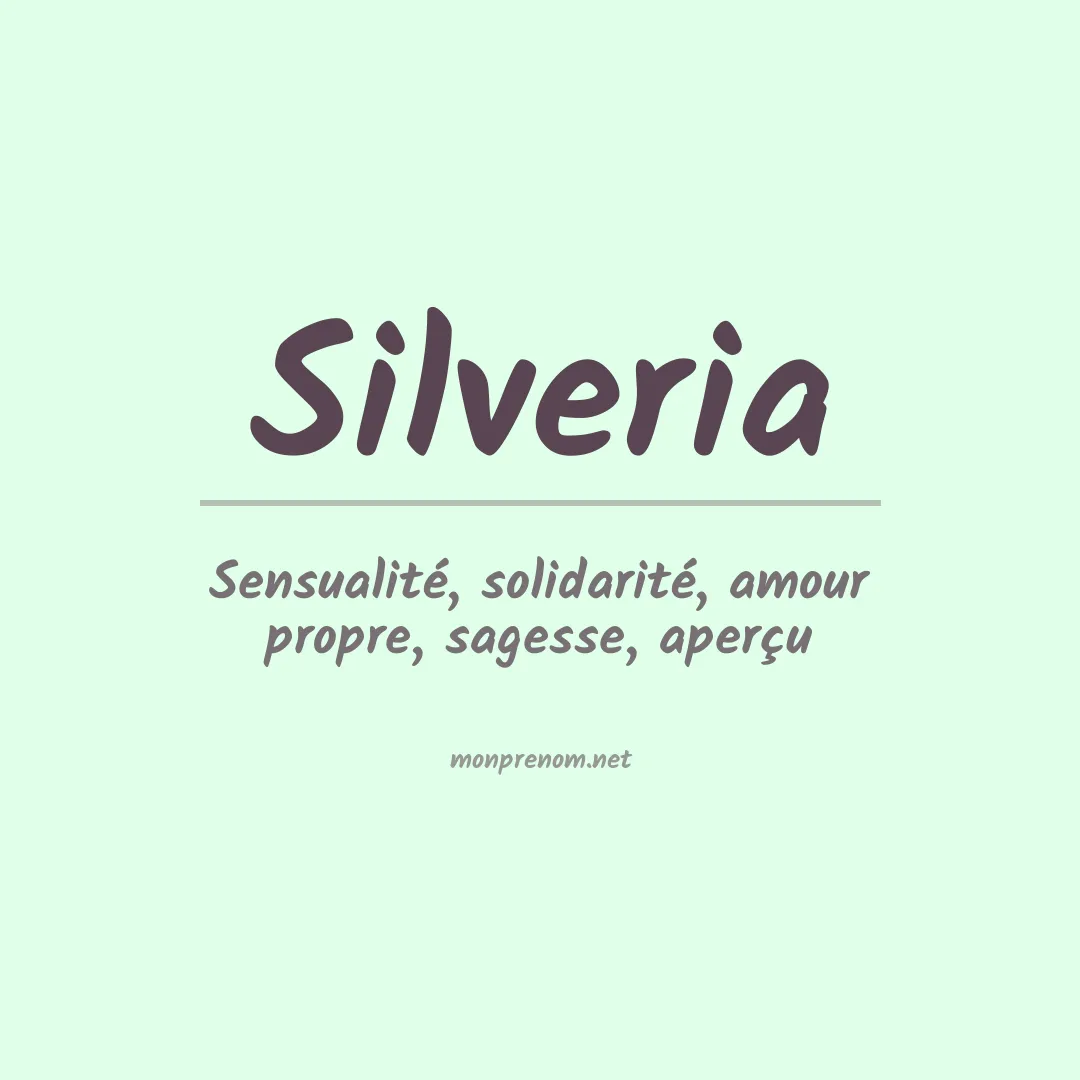 Signification du Prénom Silveria