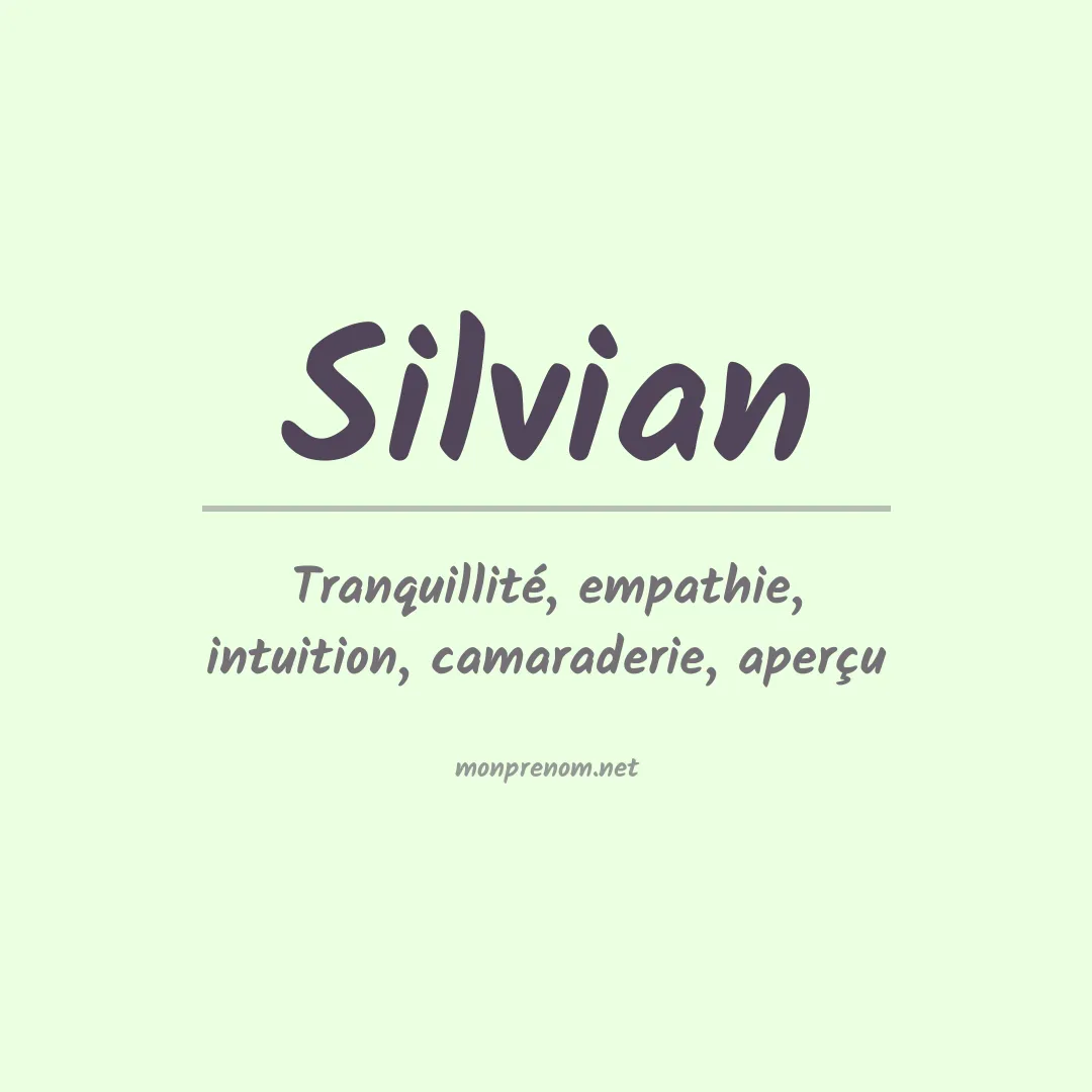 Signification du Prénom Silvian