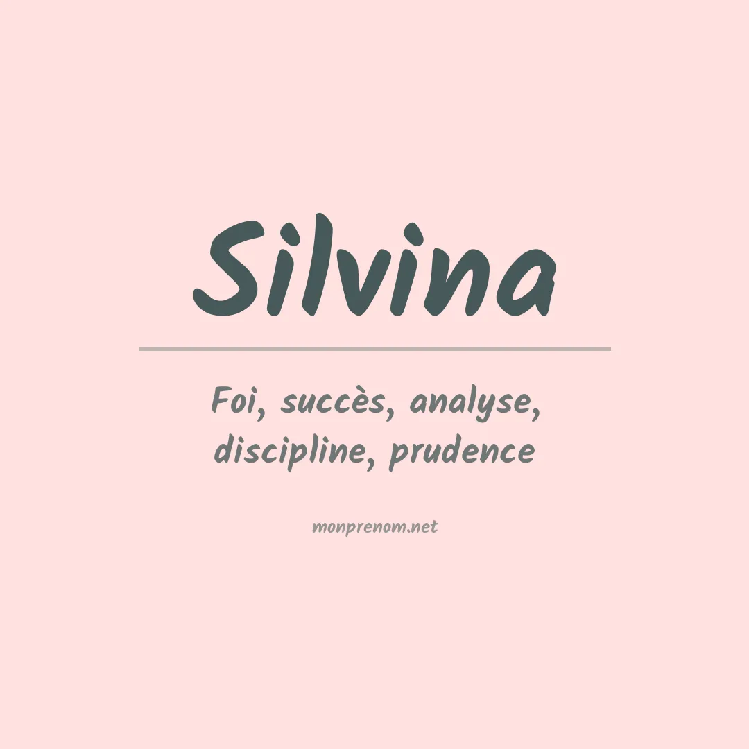 Signification du Prénom Silvina