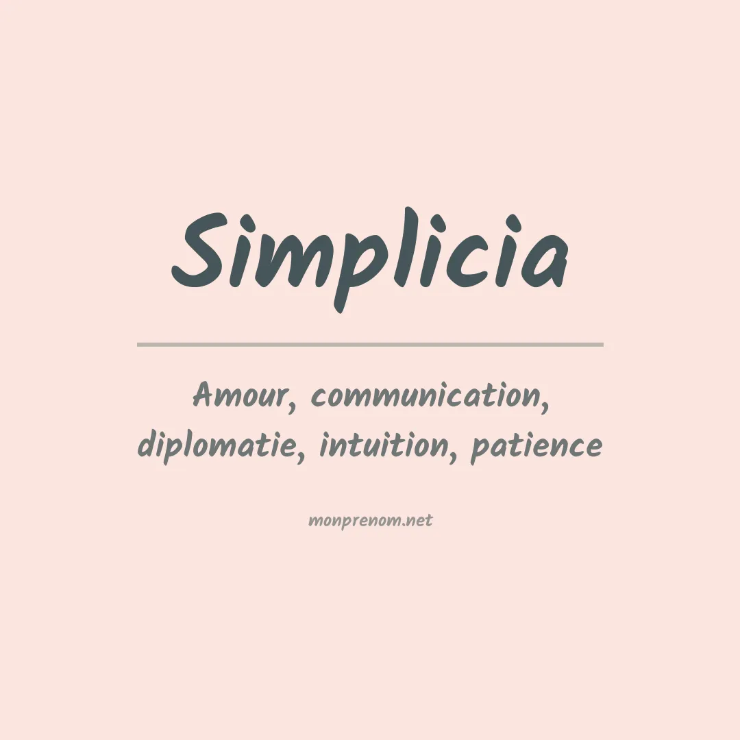 Signification du Prénom Simplicia