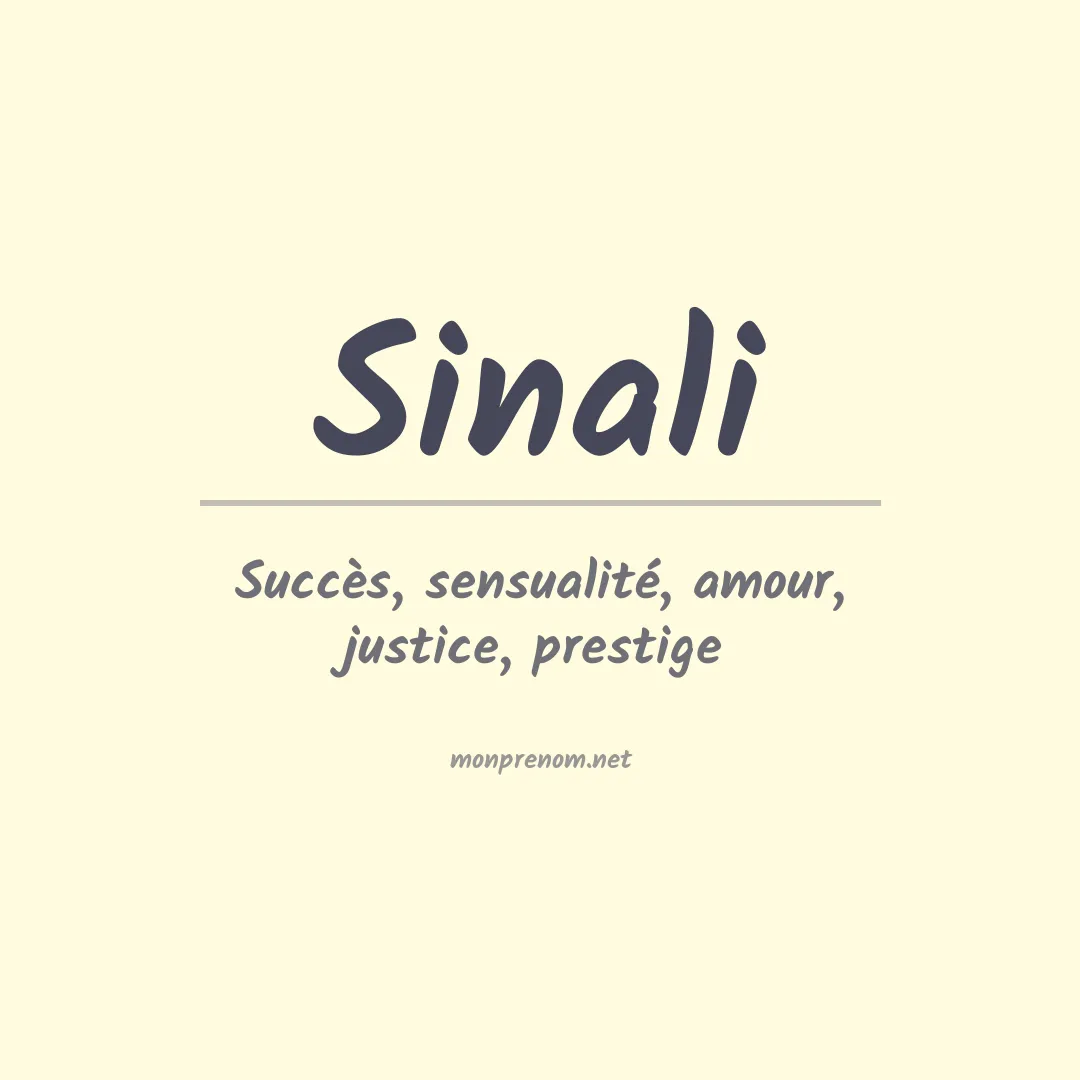Signification du Prénom Sinali Signification du Prénom Sinali