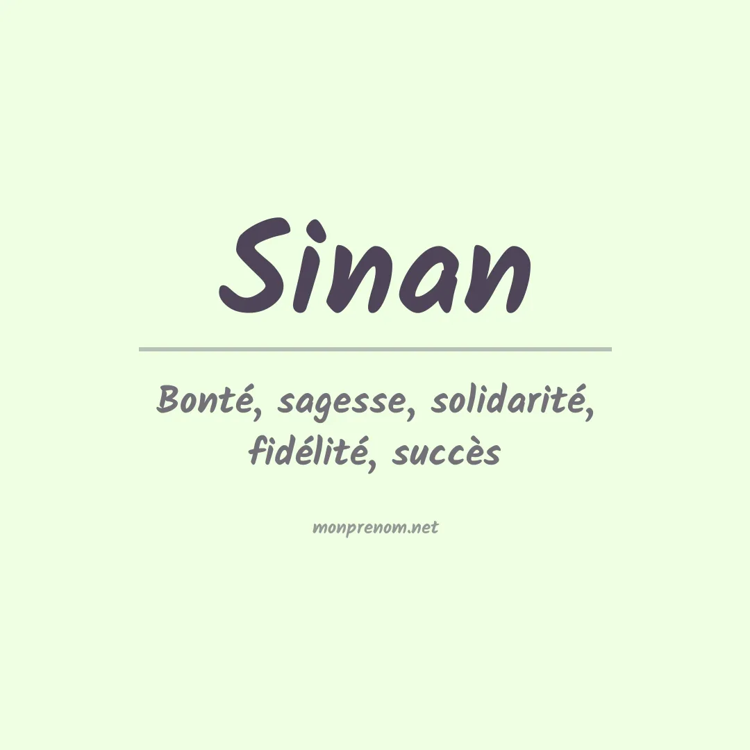 Signification du Prénom Sinan Signification du Prénom Sinan