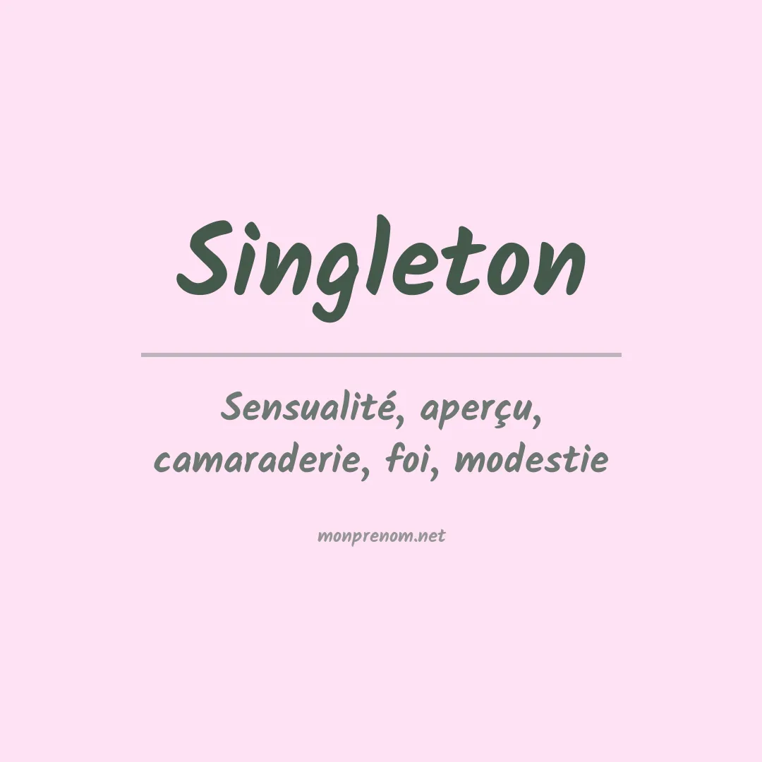 Signification du Prénom Singleton