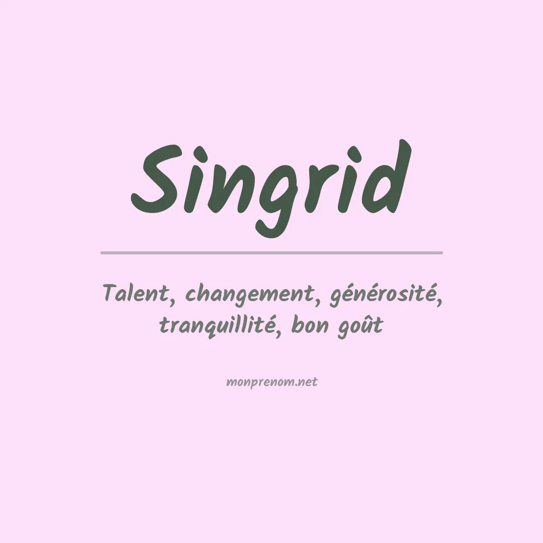 Signification du Prénom Singrid