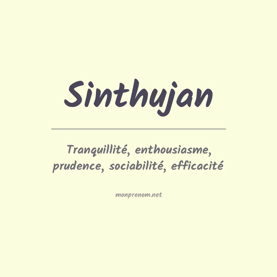 Signification du Prénom Sinthujan Signification du Prénom Sinthujan