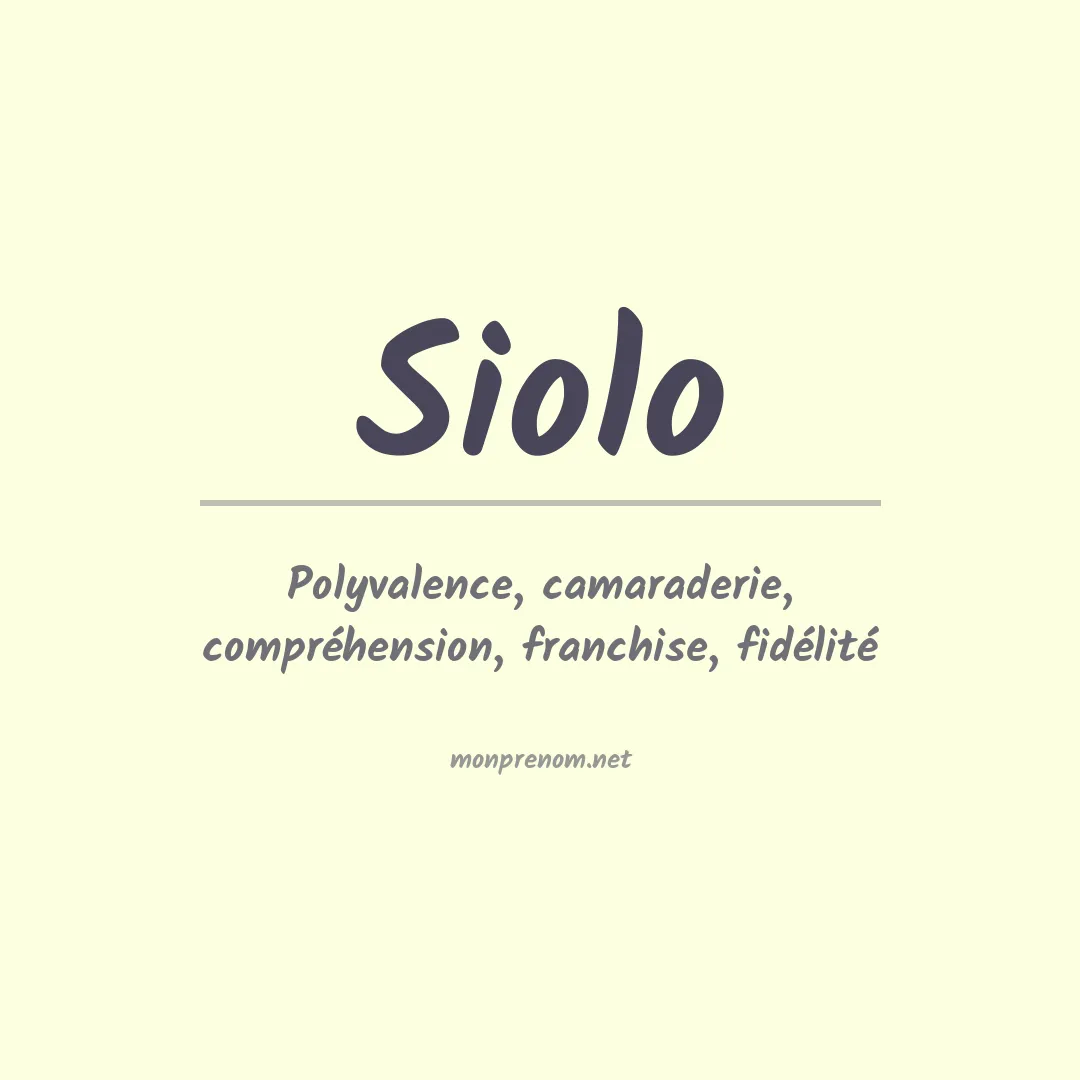 Signification du Prénom Siolo Signification du Prénom Siolo