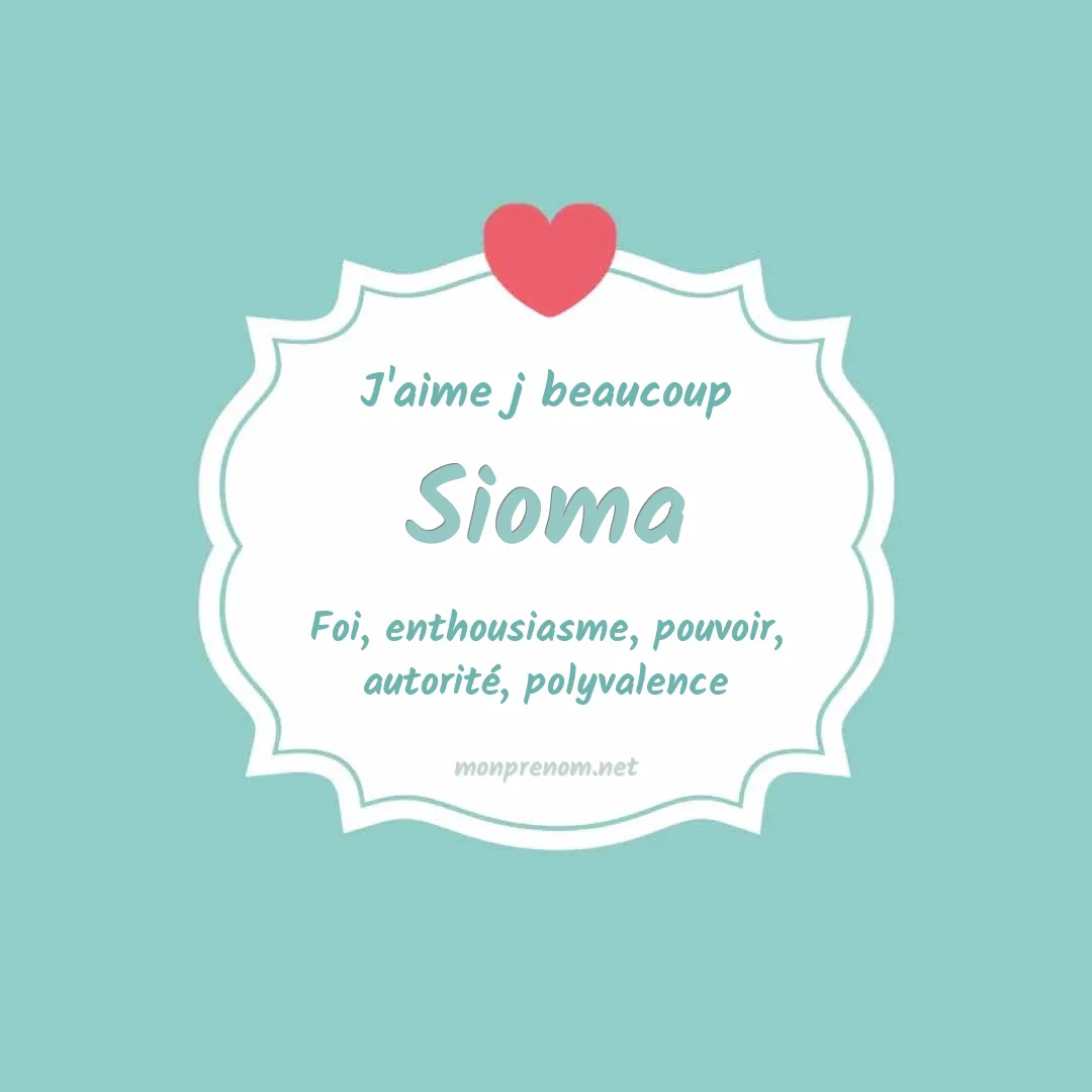 j'aime beaucoup Sioma