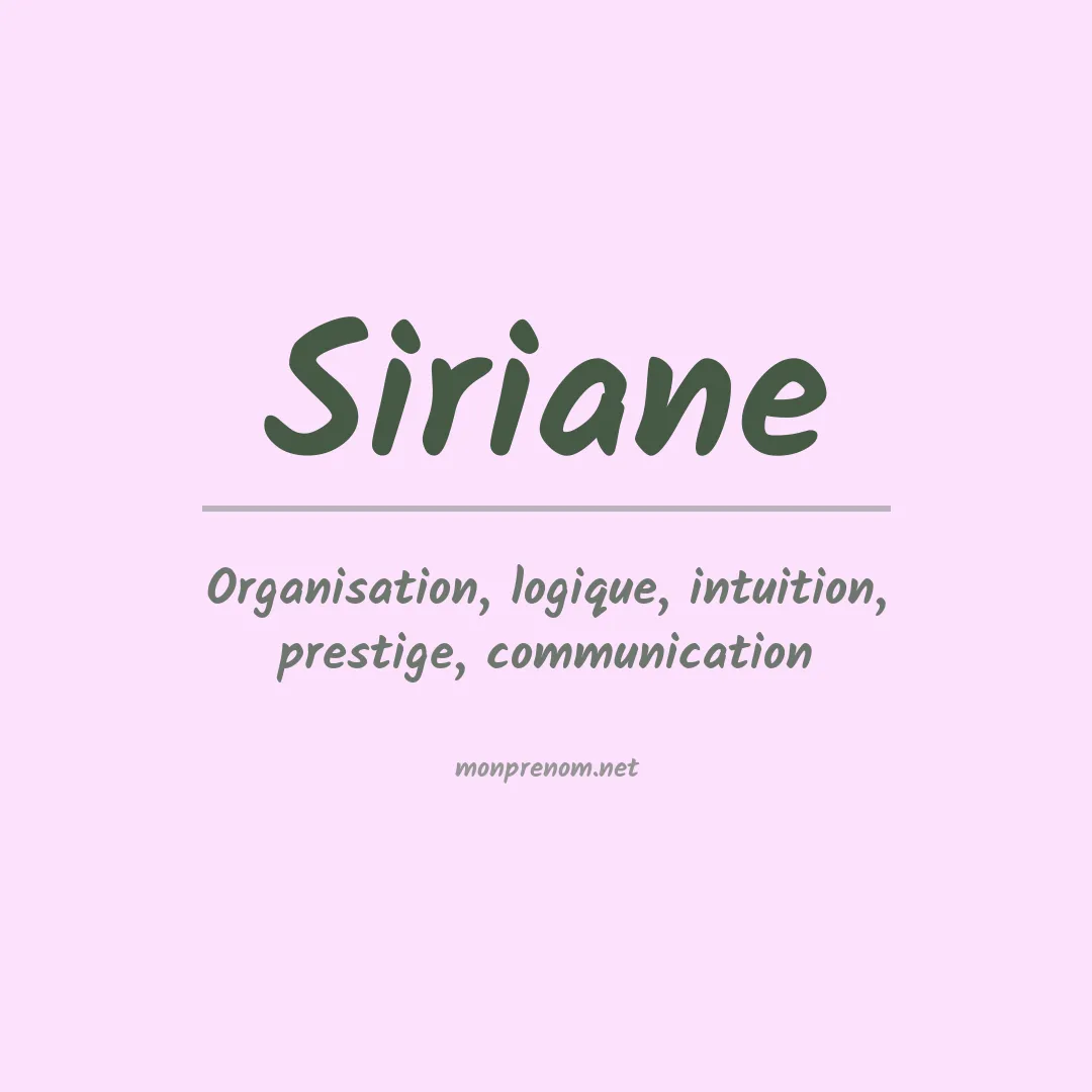 Signification du Prénom Siriane Signification du Prénom Siriane