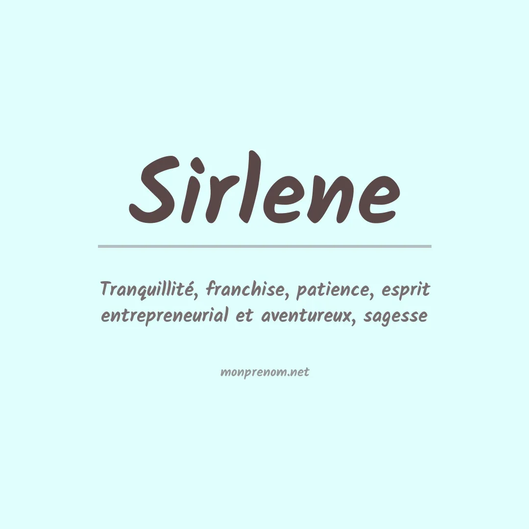 Signification du Prénom Sirlene Signification du Prénom Sirlene