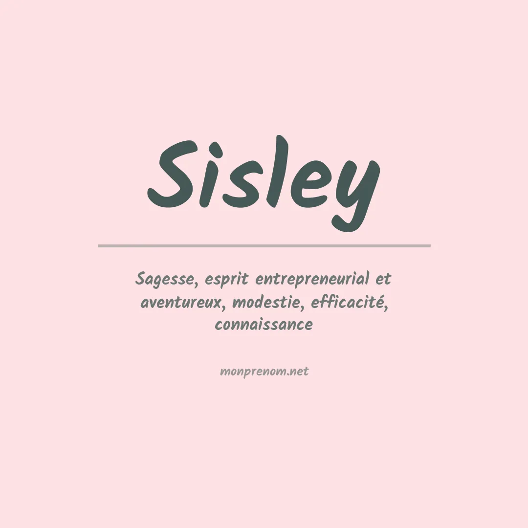 Signification du Prénom Sisley