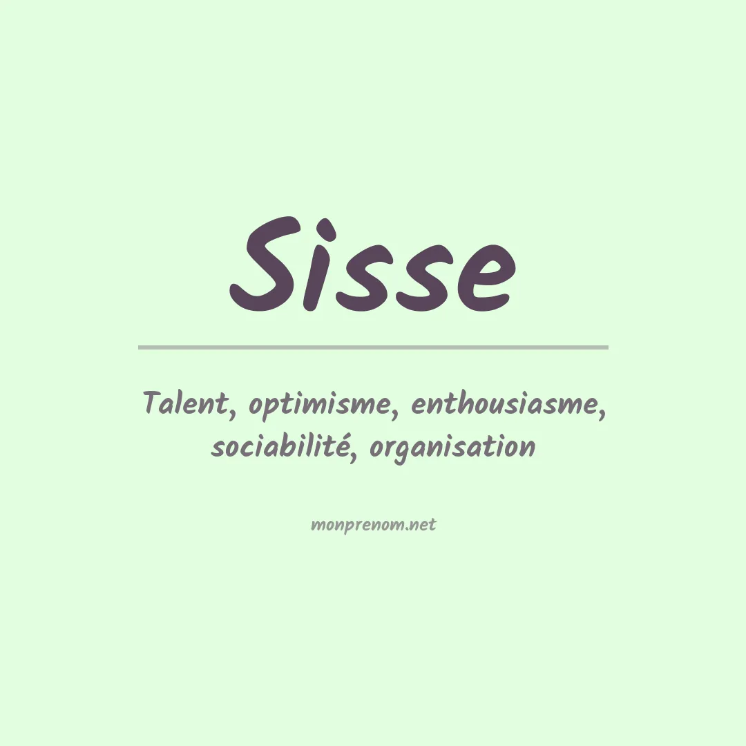 Signification du Prénom Sisse Signification du Prénom Sisse