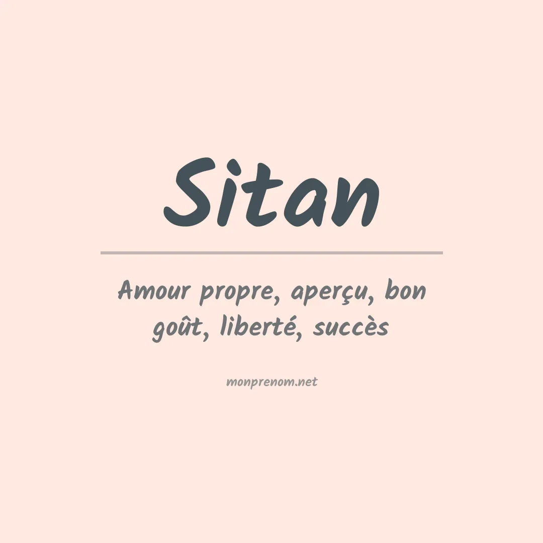 Signification du Prénom Sitan Signification du Prénom Sitan