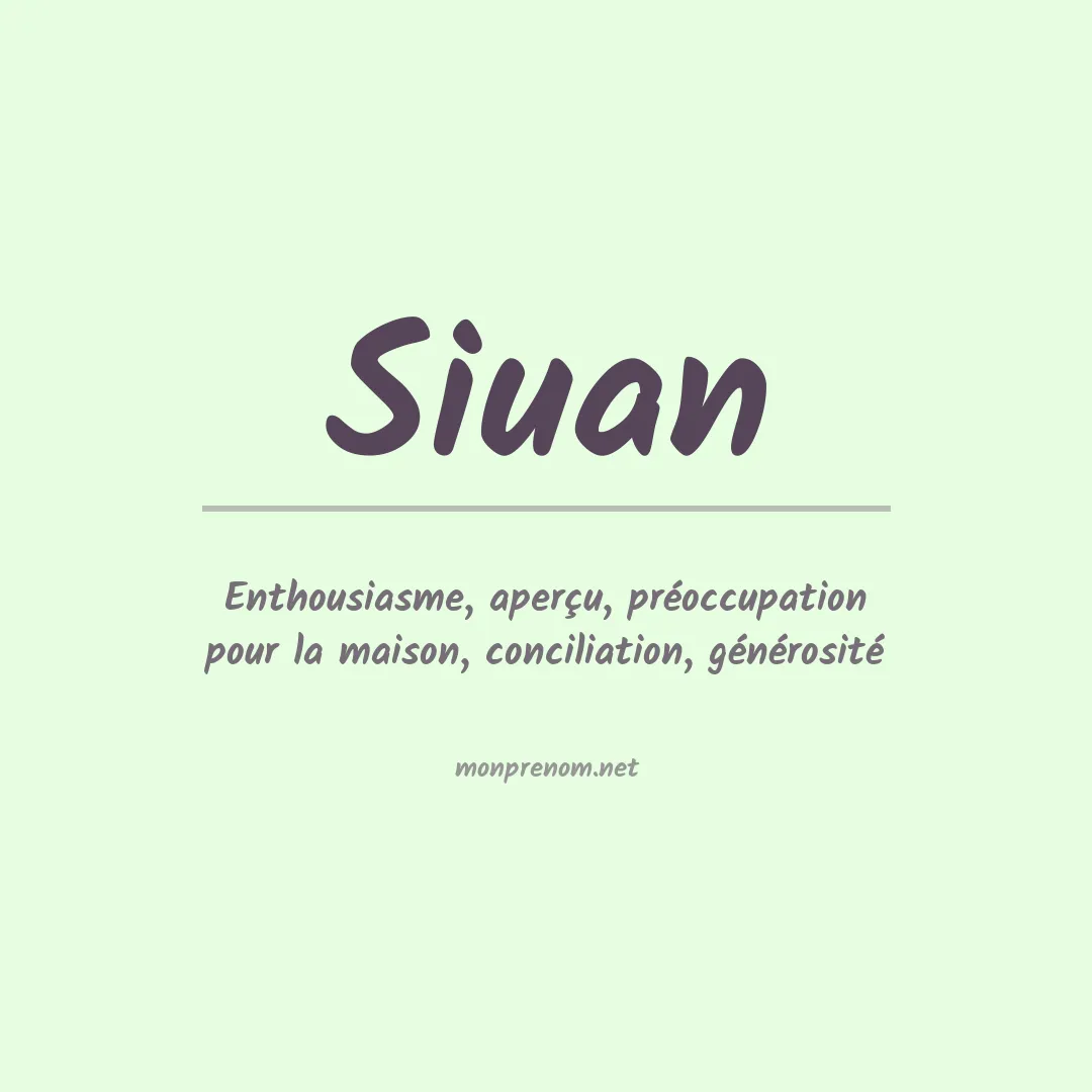 Signification du Prénom Siuan Signification du Prénom Siuan