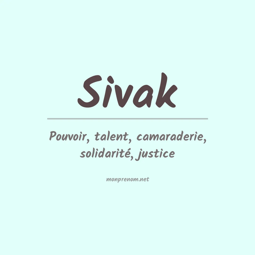 Signification du Prénom Sivak