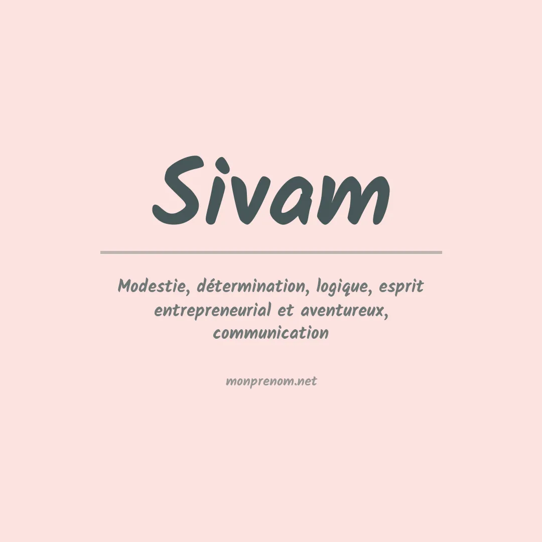 Signification du Prénom Sivam Signification du Prénom Sivam