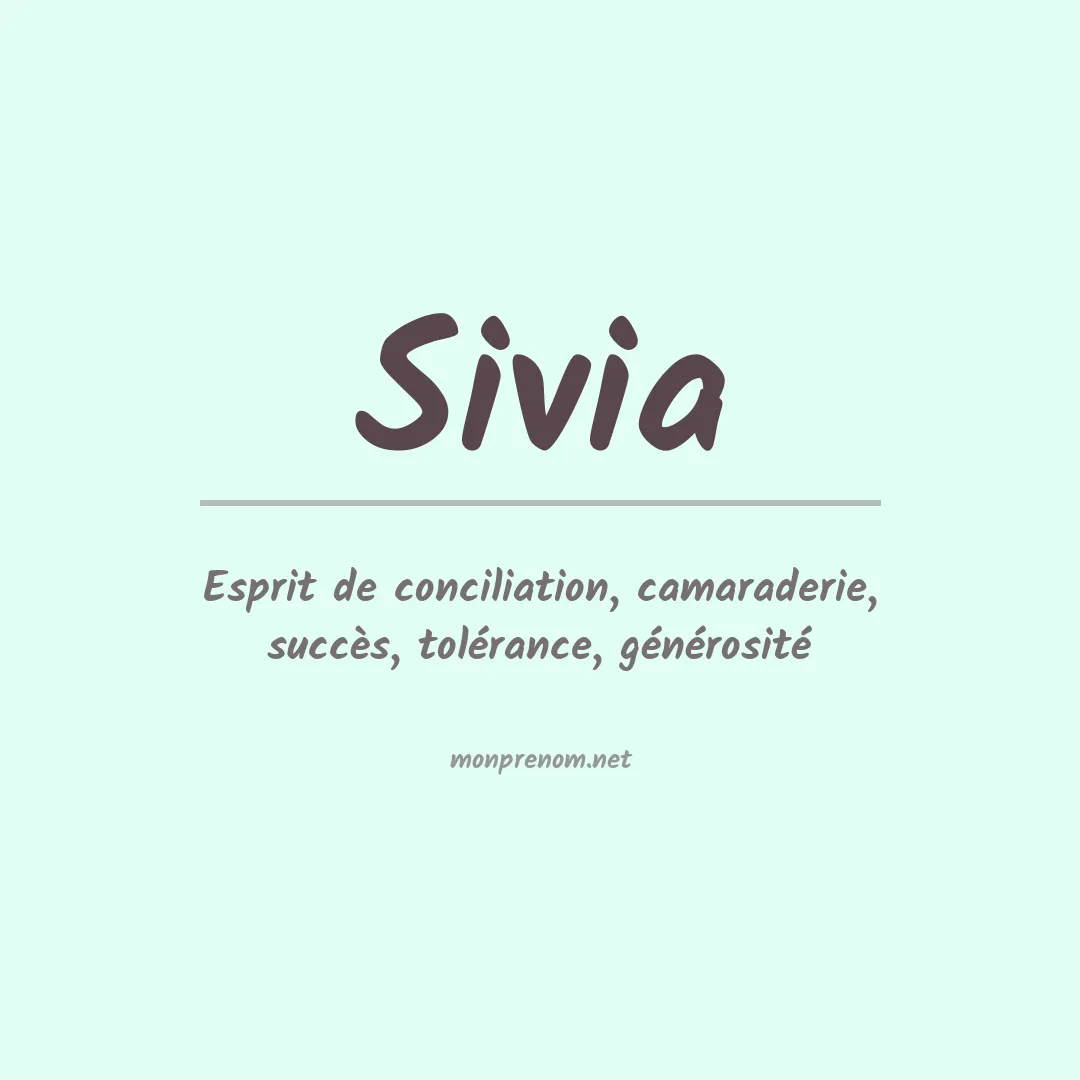 Signification du Prénom Sivia Signification du Prénom Sivia