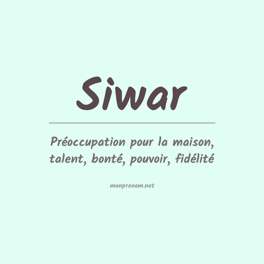 Signification du Prénom Siwar