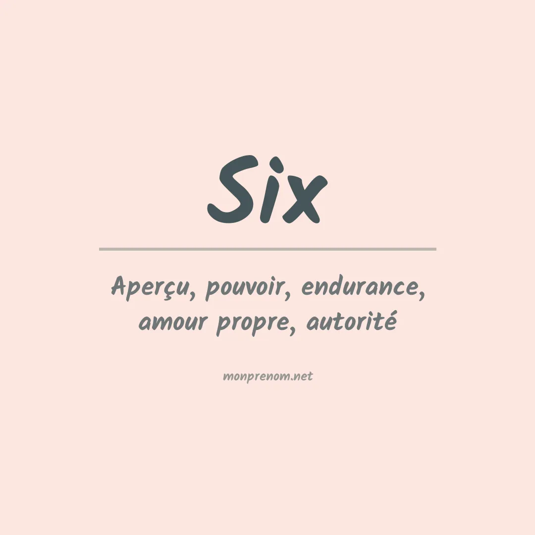 Signification du Prénom Six