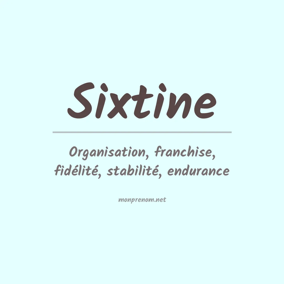 Signification du Prénom Sixtine Signification du Prénom Sixtine
