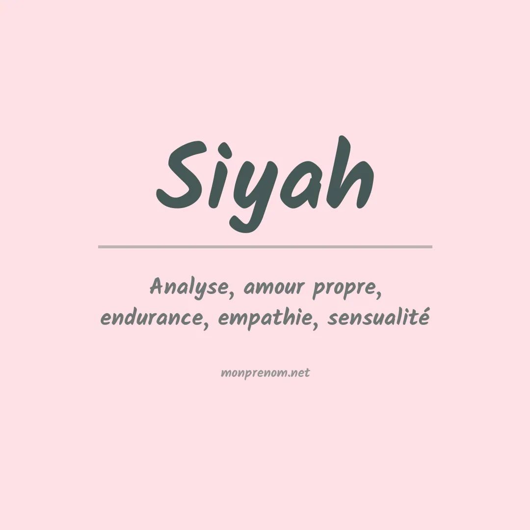 Signification du Prénom Siyah Signification du Prénom Siyah