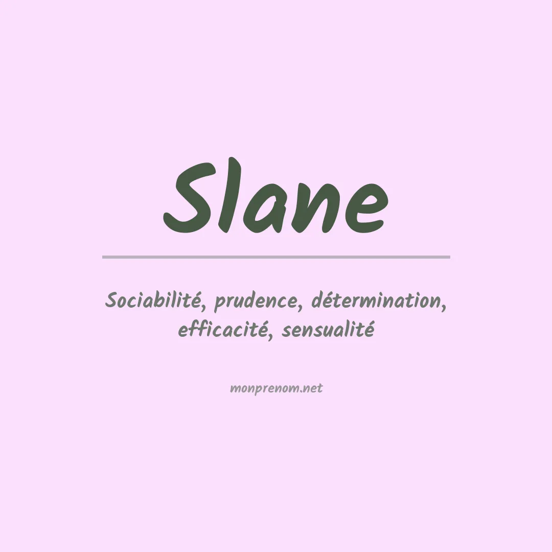 Signification du Prénom Slane