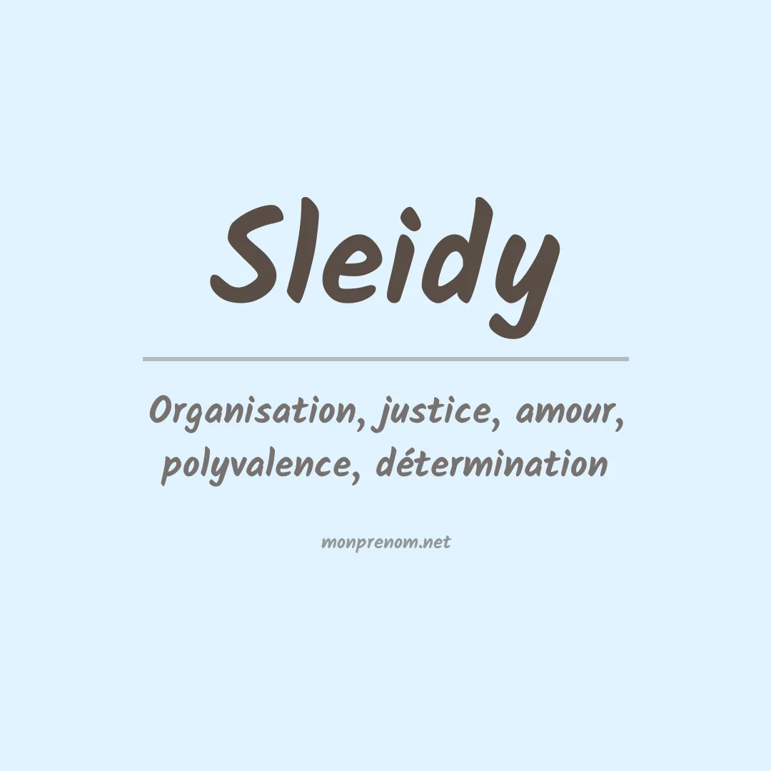 Signification du Prénom Sleidy Signification du Prénom Sleidy