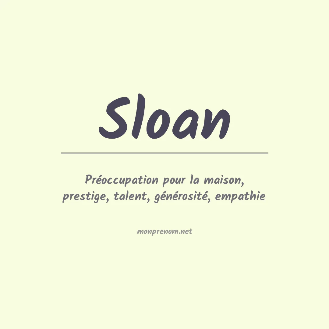 Signification du Prénom Sloan