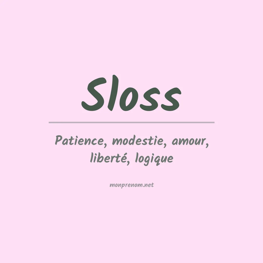 Signification du Prénom Sloss