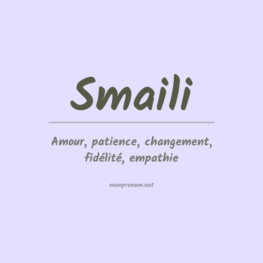 Signification du Prénom Smaili Signification du Prénom Smaili