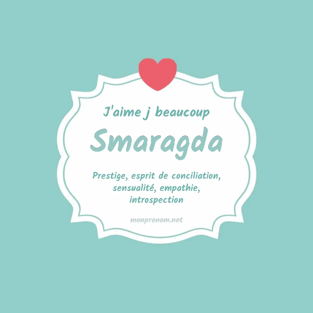 j'aime beaucoup Smaragda