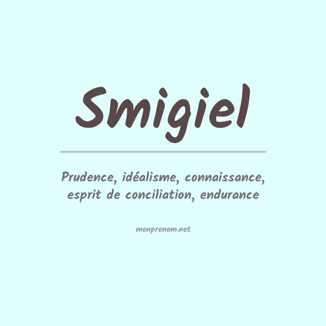 Signification du Prénom Smigiel