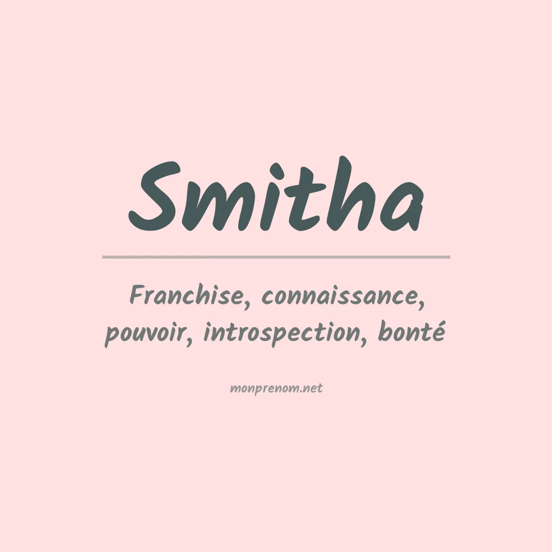Signification du Prénom Smitha