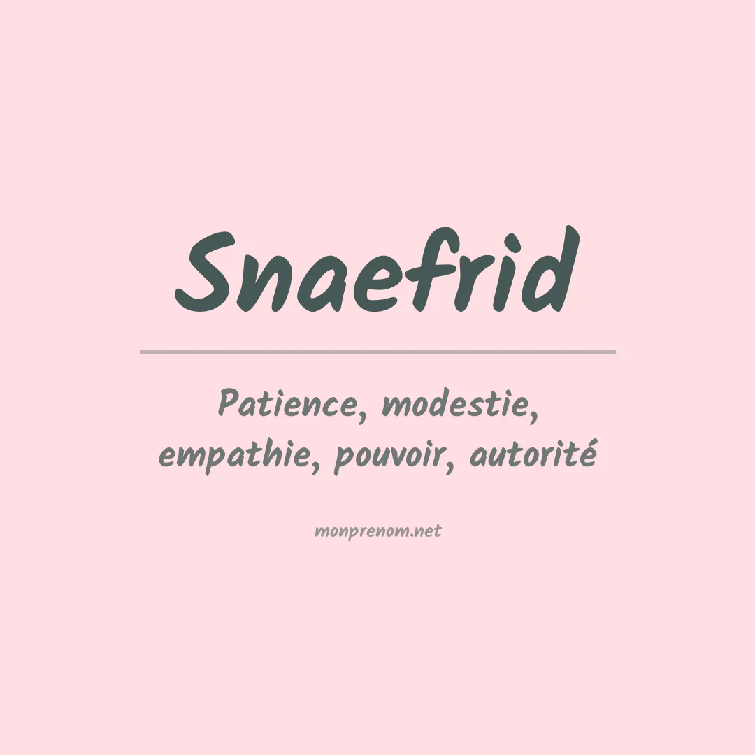 Signification du Prénom Snaefrid Signification du Prénom Snaefrid