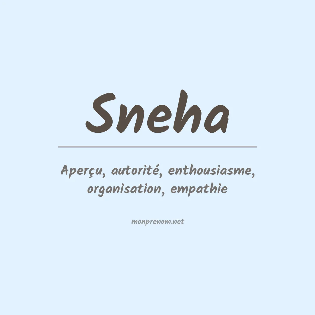 Signification du Prénom Sneha