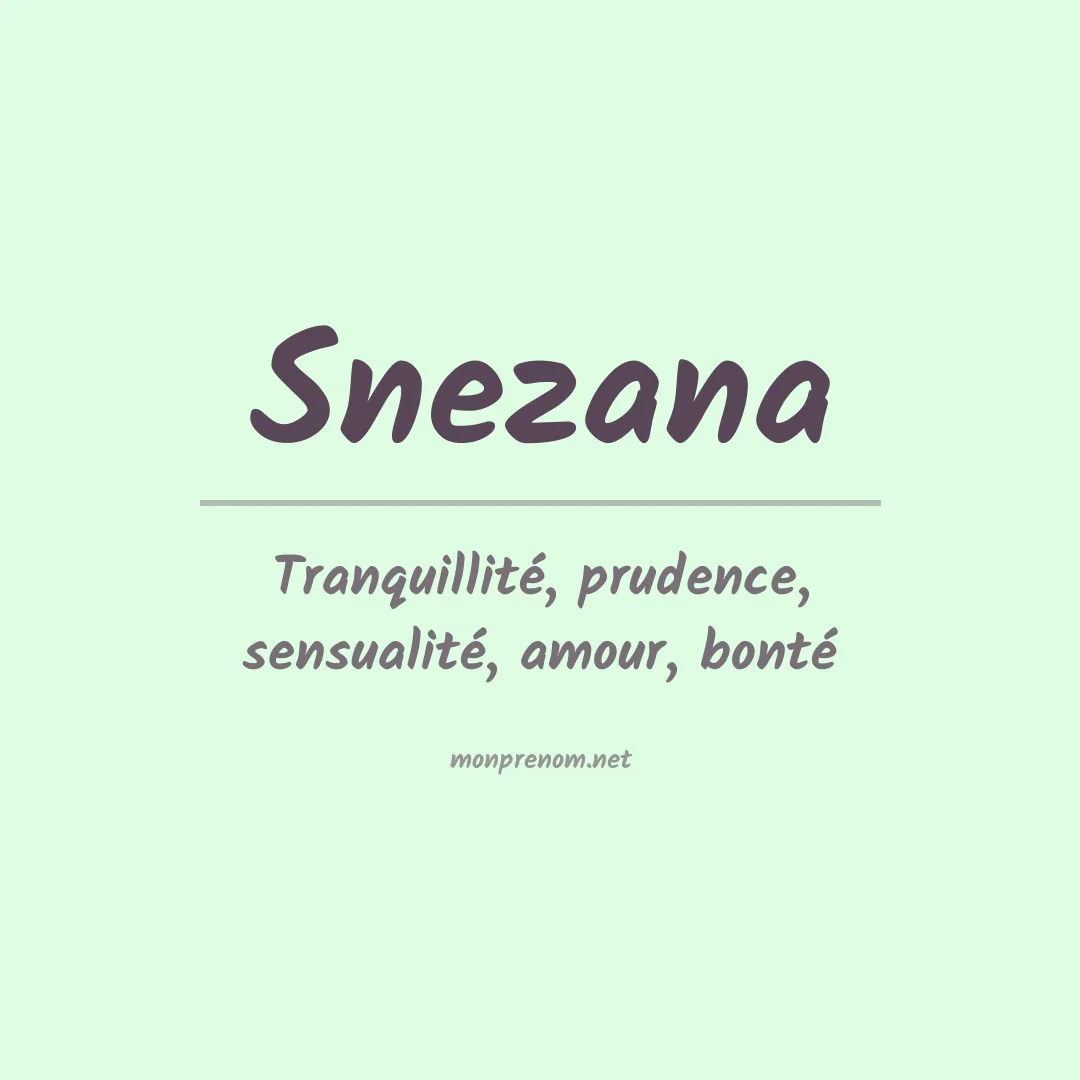 Signification du Prénom Snezana Signification du Prénom Snezana