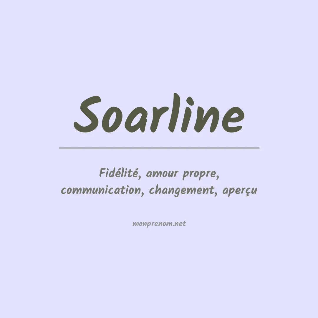 Signification du Prénom Soarline Signification du Prénom Soarline