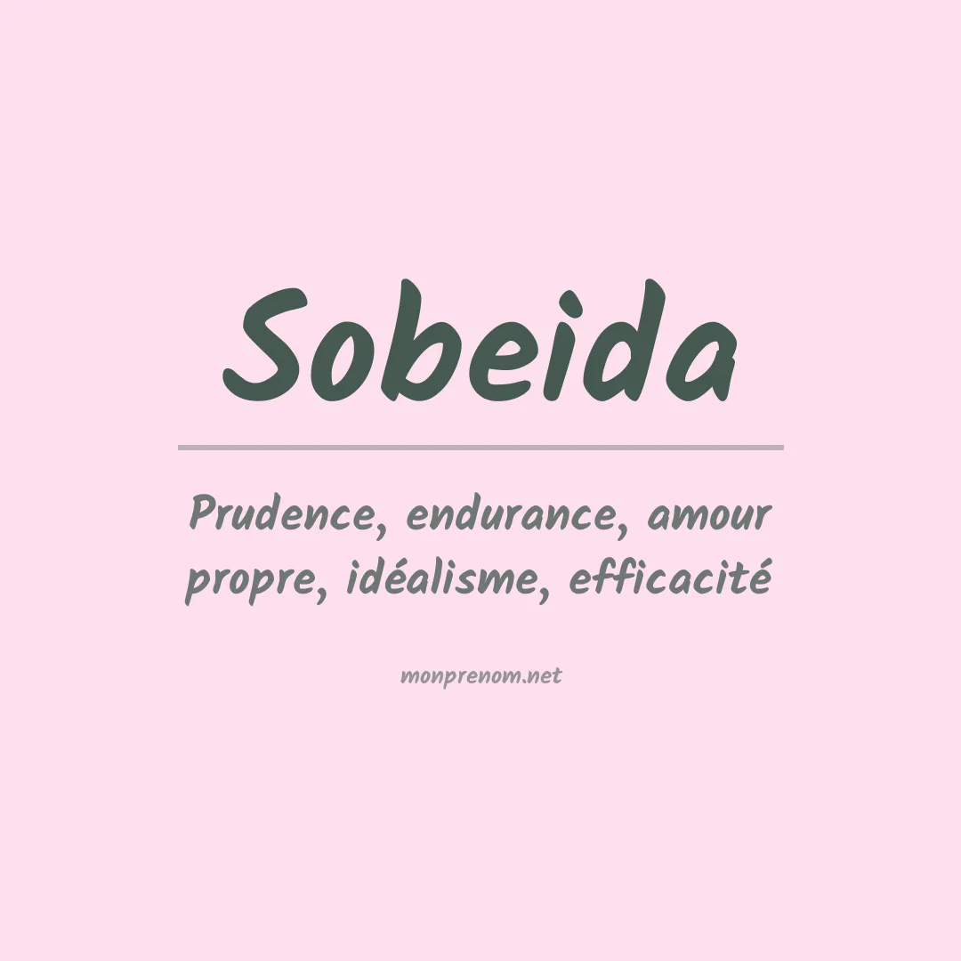 Signification du Prénom Sobeida