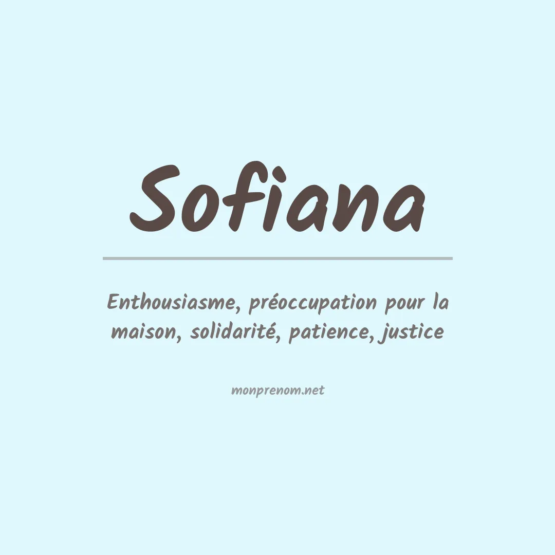 Signification du Prénom Sofiana Signification du Prénom Sofiana