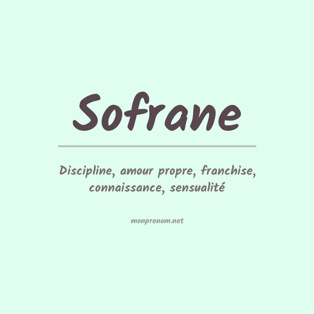 Signification du Prénom Sofrane Signification du Prénom Sofrane