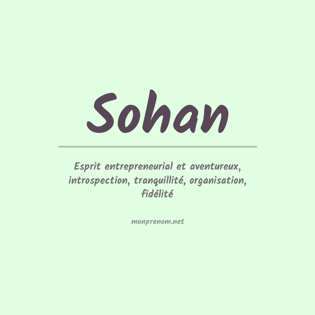 Signification du Prénom Sohan Signification du Prénom Sohan