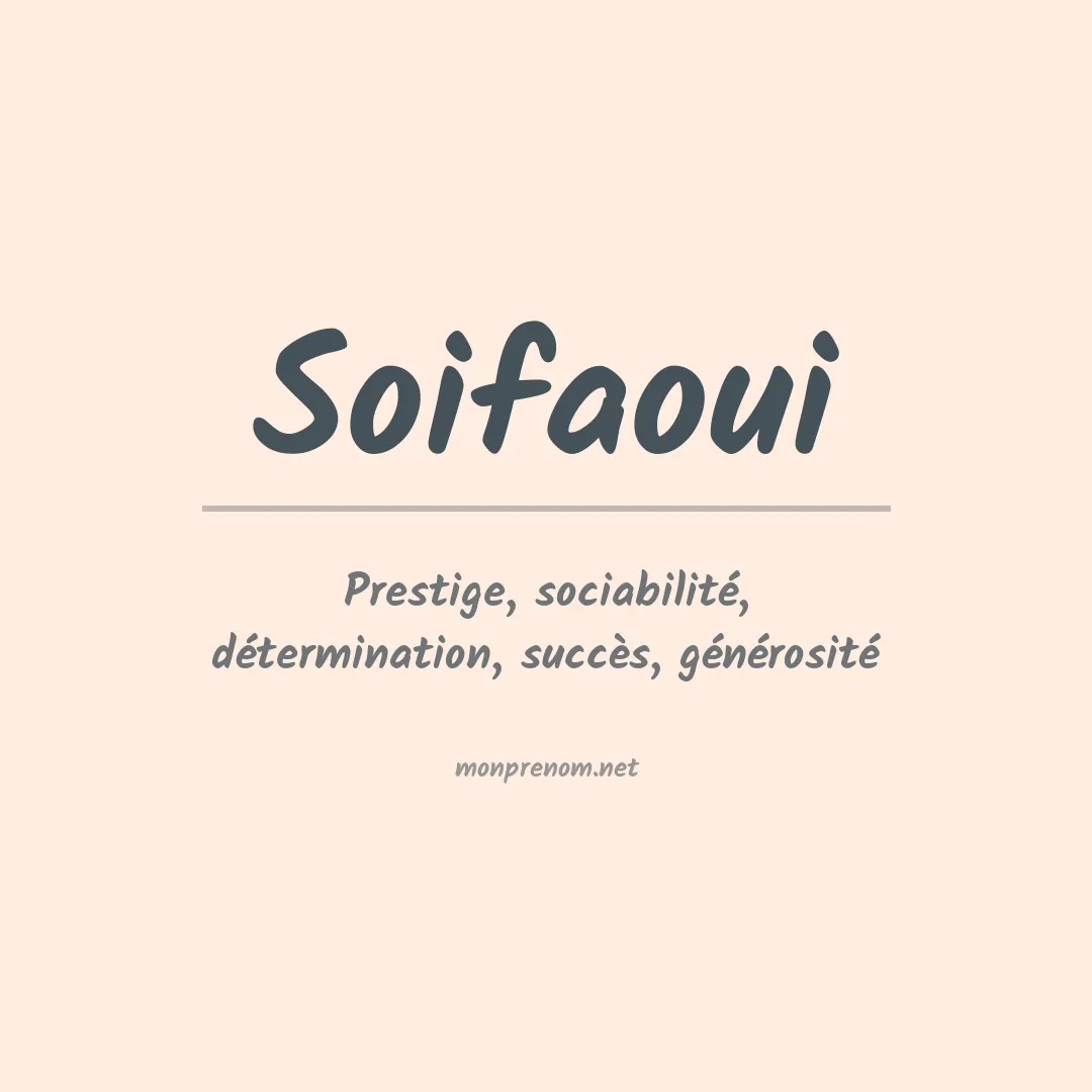 Signification du Prénom Soifaoui Signification du Prénom Soifaoui