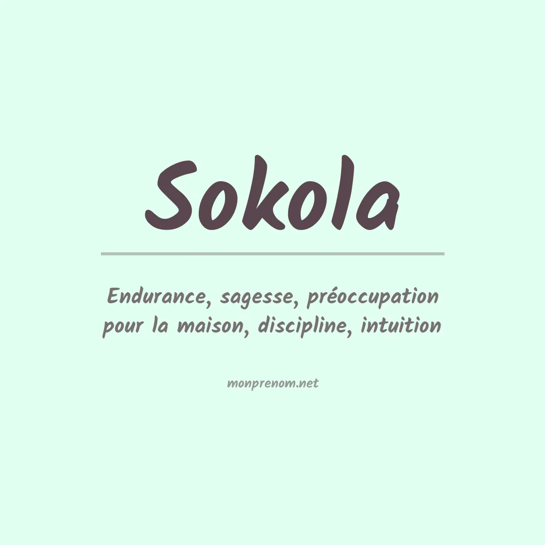 Signification du Prénom Sokola Signification du Prénom Sokola