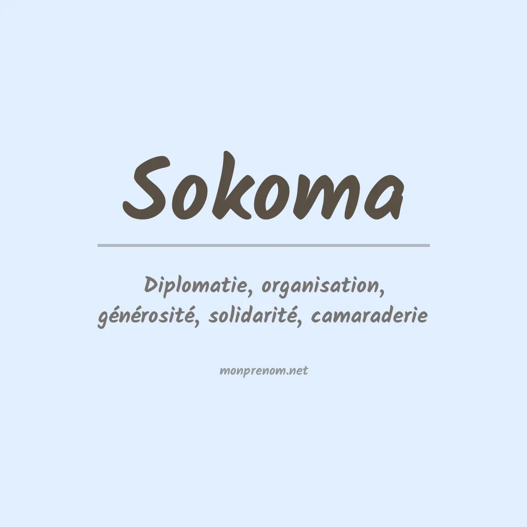 Signification du Prénom Sokoma Signification du Prénom Sokoma