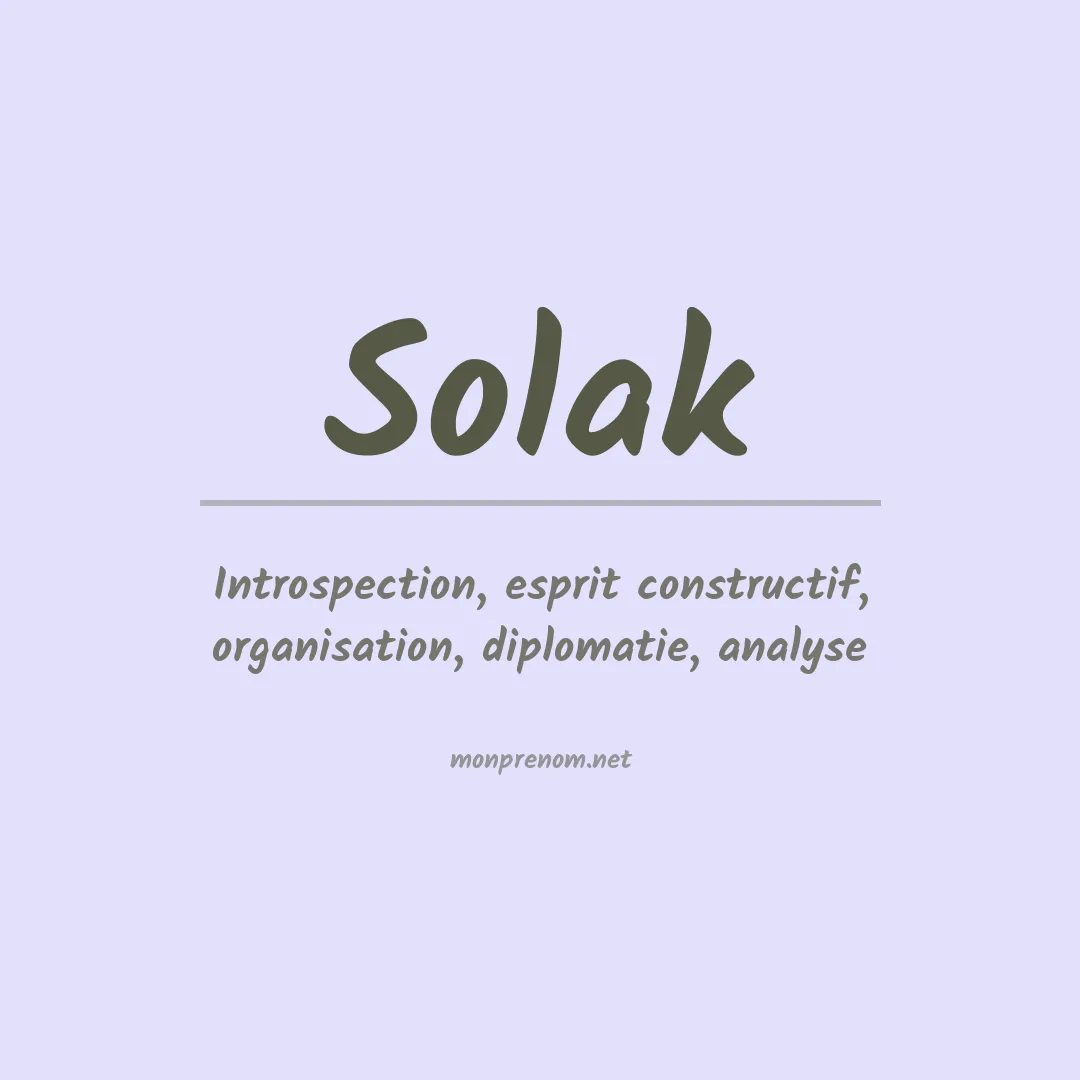 Signification du Prénom Solak