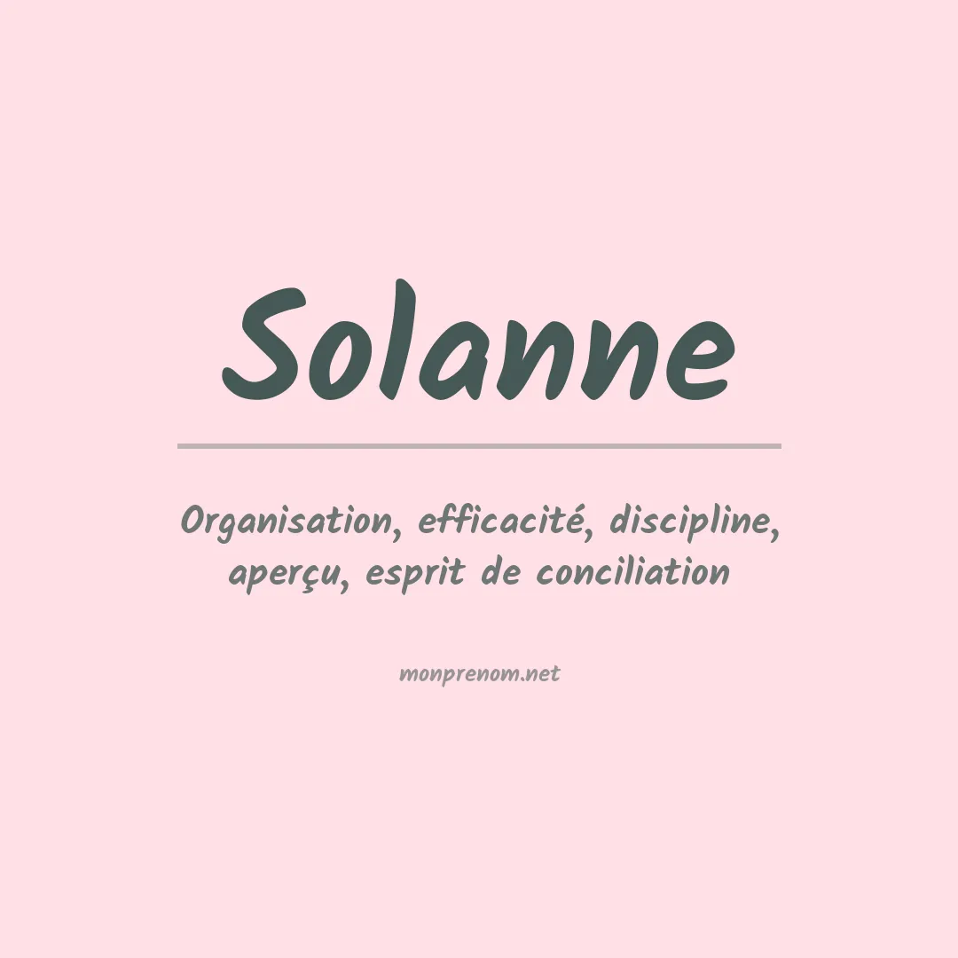 Signification du Prénom Solanne Signification du Prénom Solanne